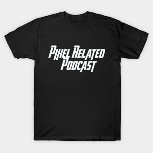 Pixel Related Podcast - Heroic T-Shirt
